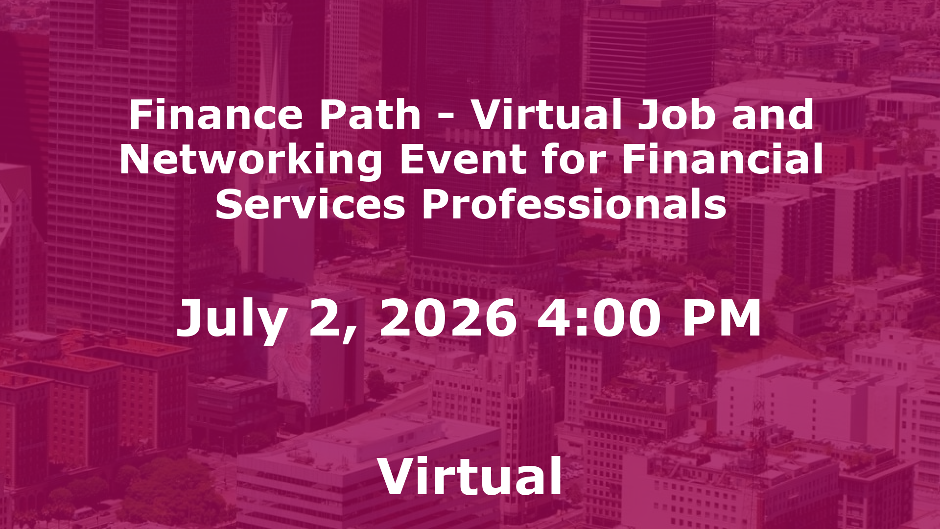 Finance Path - Virtual Job and Networking Event for Financial Services Professionals event image